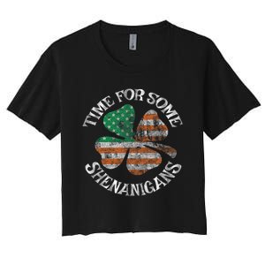 St. Patrick S Time For Some Shenanigans Irish American Flag Women's Crop Top Tee