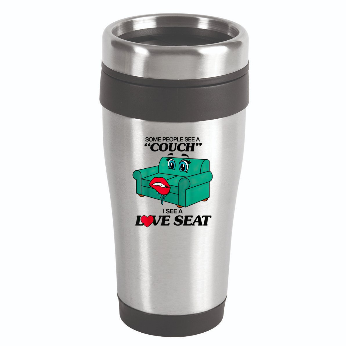 Some People See A Couch I See A Love Seat 16oz Travel Tumbler