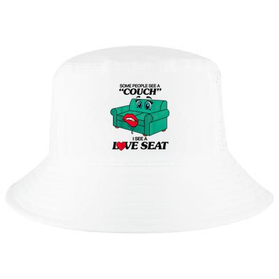 Some People See A Couch I See A Love Seat Cool Comfort Performance Bucket Hat
