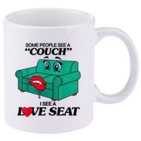 Some People See A Couch I See A Love Seat 11oz C Handle Ceramic Mug