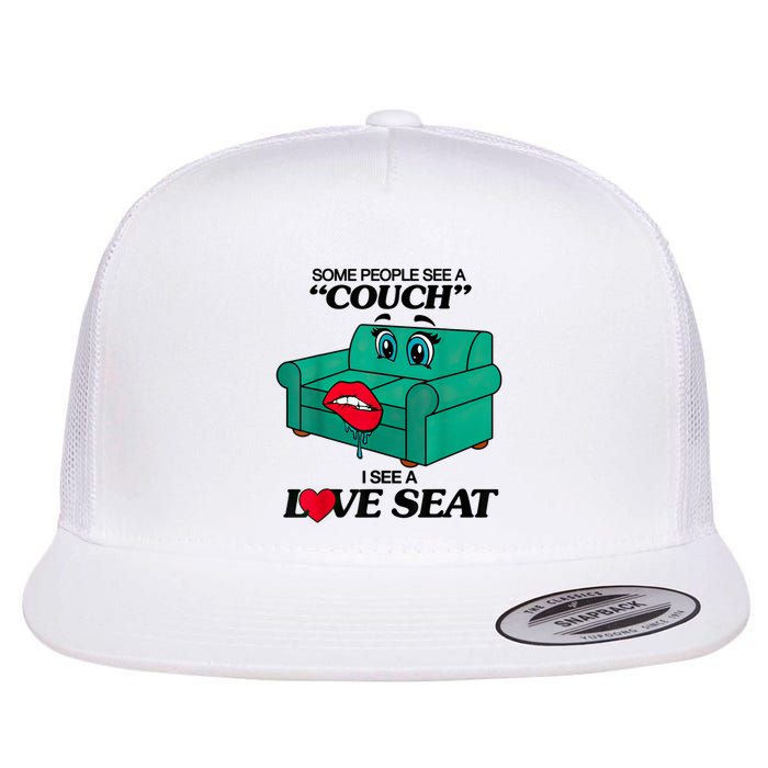 Some People See A Couch I See A Love Seat Flat Bill Trucker Hat