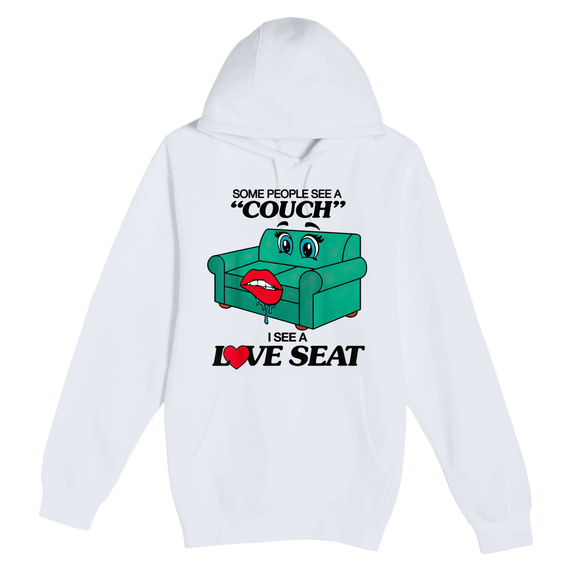 Some People See A Couch I See A Love Seat Premium Pullover Hoodie
