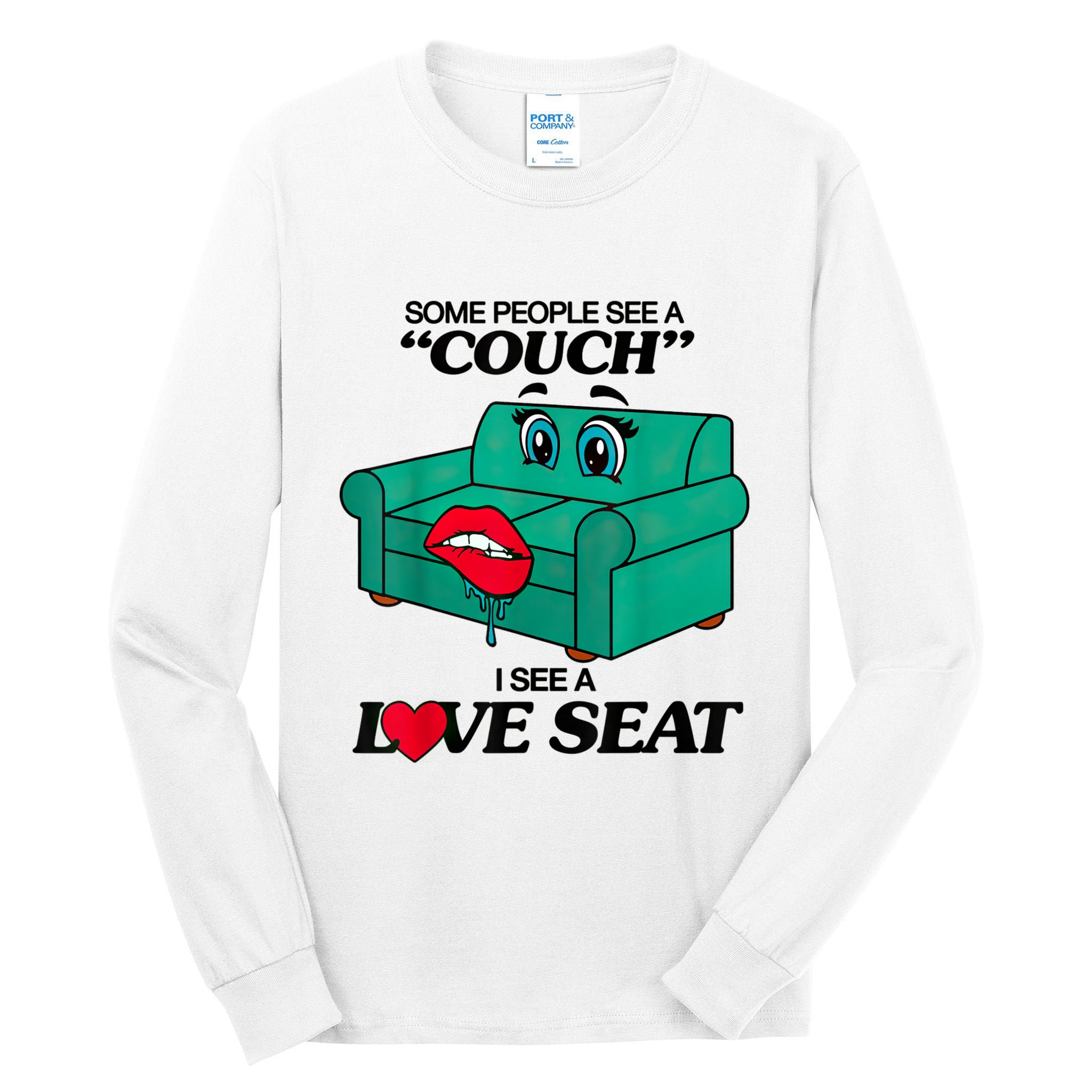 Some People See A Couch I See A Love Seat Tall Long Sleeve T-Shirt