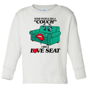 Some People See A Couch I See A Love Seat Toddler Long Sleeve Shirt