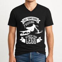 Snowmobile Put Something Exciting Between Your Legs W V-Neck T-Shirt