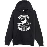 Snowmobile Put Something Exciting Between Your Legs W Premium Pullover Hoodie