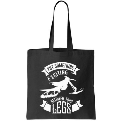 Snowmobile Put Something Exciting Between Your Legs W Bag