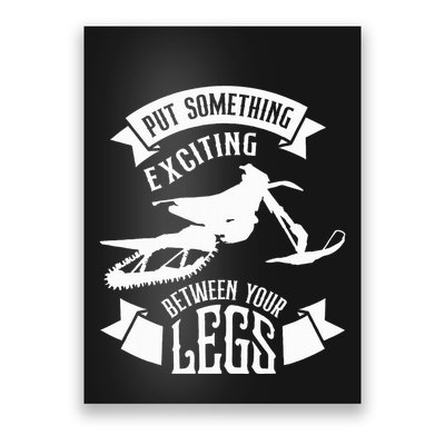 Snowmobile Put Something Exciting Between Your Legs W Poster