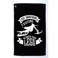 Snowmobile Put Something Exciting Between Your Legs W Golf Towel