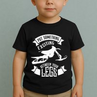 Snowmobile Put Something Exciting Between Your Legs W Toddler T-Shirt