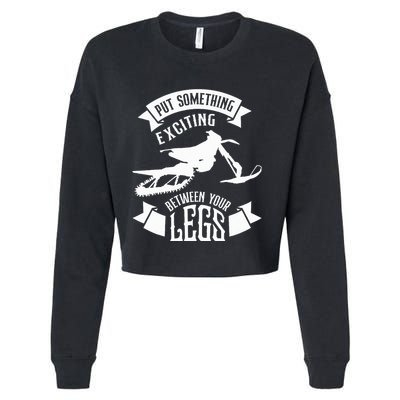 Snowmobile Put Something Exciting Between Your Legs W Cropped Pullover Crew