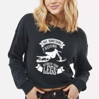 Snowmobile Put Something Exciting Between Your Legs W Cropped Pullover Crew