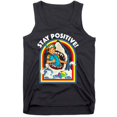 Stay Positive Shark Lover Wildlife Ocean Sea Tank Top