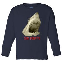 Stay Positive Toddler Long Sleeve Shirt