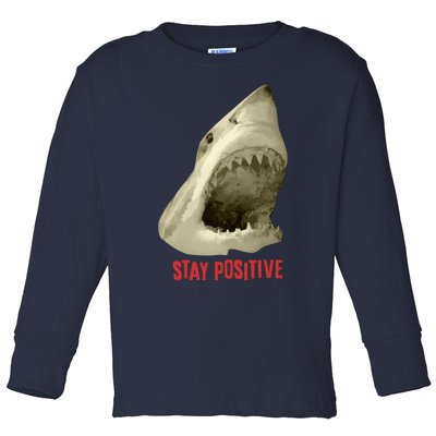 Stay Positive Toddler Long Sleeve Shirt