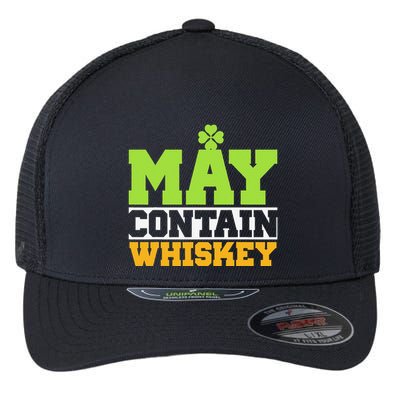 St. Patricks Shamrock Funny Drinking May Contain Whiskey Flexfit Unipanel Trucker Cap