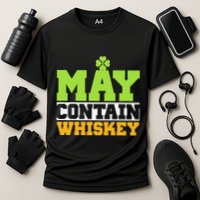 St. Patricks Shamrock Funny Drinking May Contain Whiskey Performance Shirt