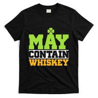 St. Patricks Shamrock Funny Drinking May Contain Whiskey T-Shirt