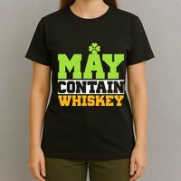 St. Patricks Shamrock Funny Drinking May Contain Whiskey T-Shirt