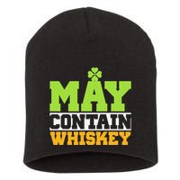 St. Patricks Shamrock Funny Drinking May Contain Whiskey Short Acrylic Beanie