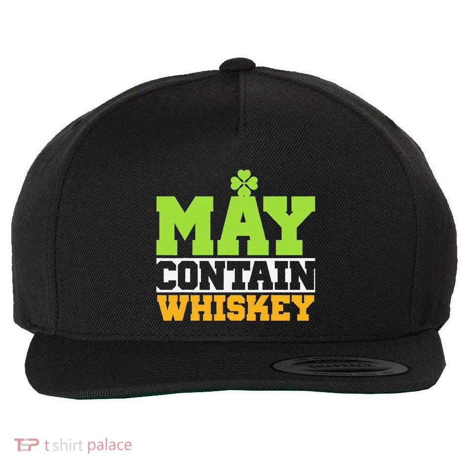 St. Patricks Shamrock Funny Drinking May Contain Whiskey Wool Snapback Cap
