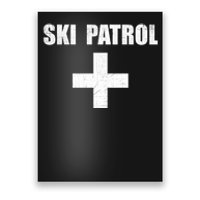 Ski Patrol Skiing First Aid Winter Gift Poster