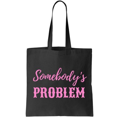 SomebodyS Problem Bag