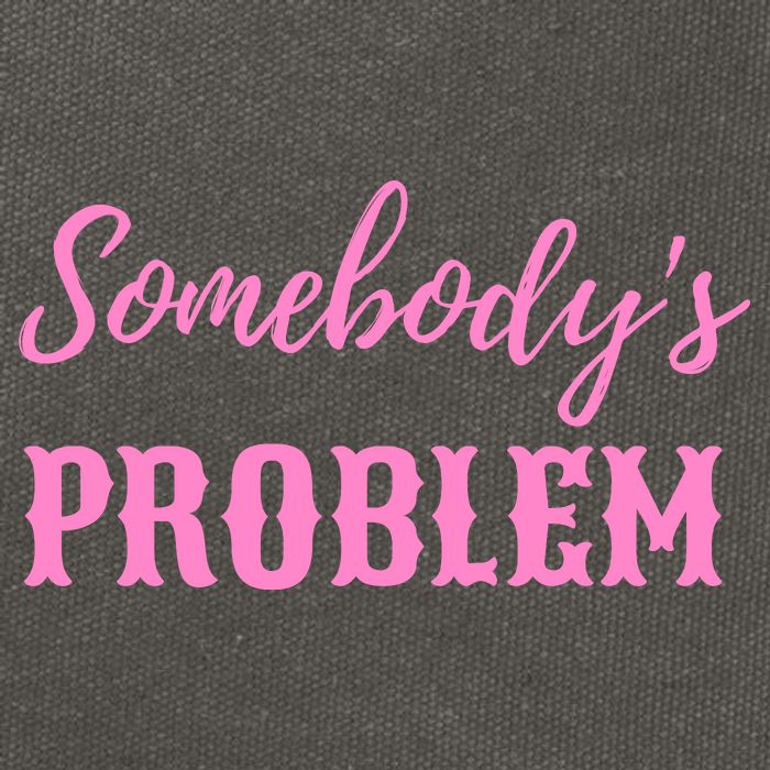 SomebodyS Problem Cotton Canvas Backpack