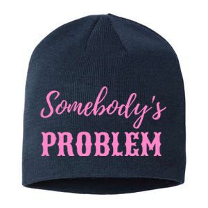 SomebodyS Problem Sustainable Beanie