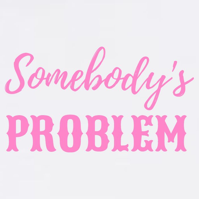 SomebodyS Problem Performance Shirt