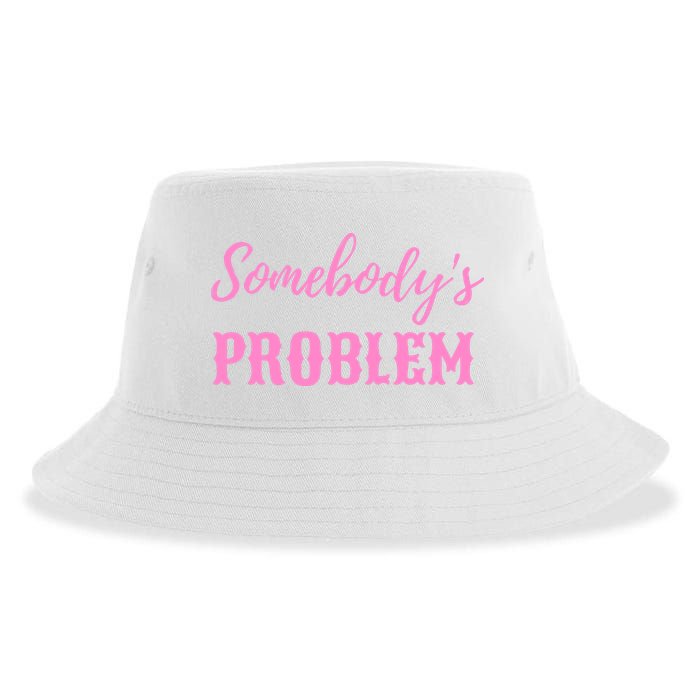 SomebodyS Problem Sustainable Bucket Hat