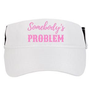 SomebodyS Problem Adult Drive Performance Visor