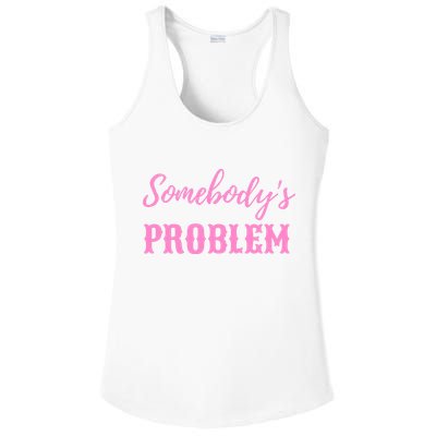SomebodyS Problem Ladies PosiCharge Competitor Racerback Tank