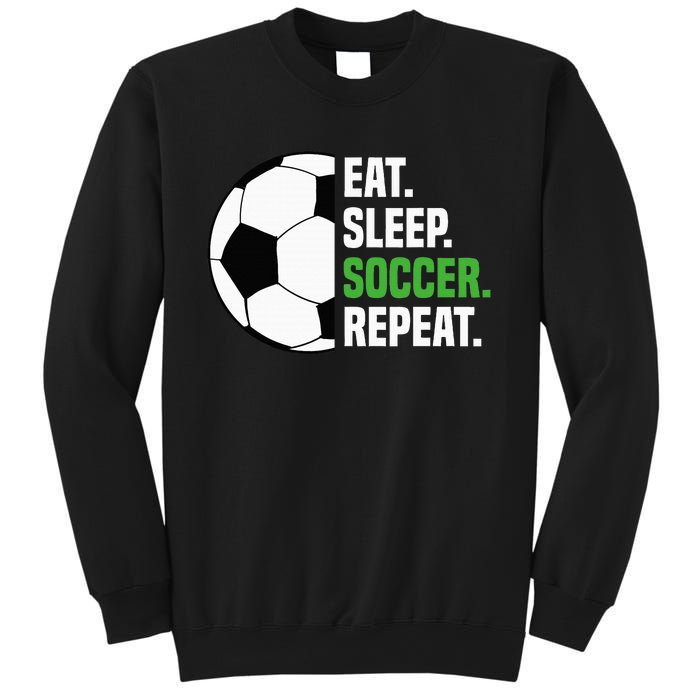 Soccer Player Soccer Lover Eat Sleep Soccer Repeat Sweatshirt