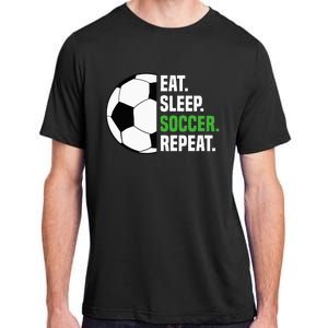 Soccer Player Soccer Lover Eat Sleep Soccer Repeat Adult ChromaSoft Performance T-Shirt