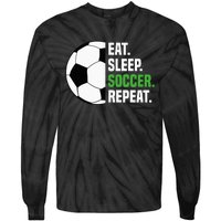 Soccer Player Soccer Lover Eat Sleep Soccer Repeat Tie-Dye Long Sleeve Shirt