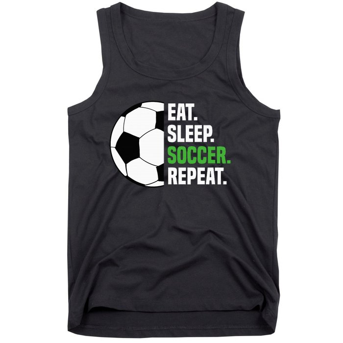 Soccer Player Soccer Lover Eat Sleep Soccer Repeat Tank Top