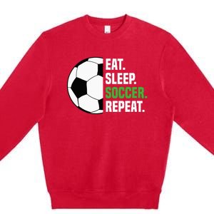 Soccer Player Soccer Lover Eat Sleep Soccer Repeat Premium Crewneck Sweatshirt