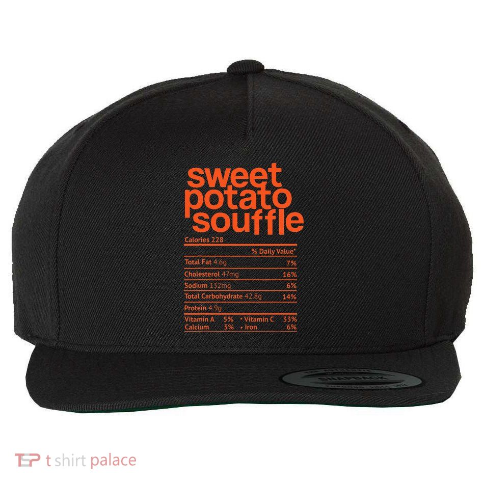 Sweet Potato Souffle Nutrition Facts Thanksgiving Christmas Wool Snapback Cap