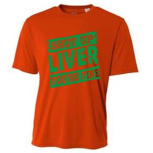 Saint Patrick Shut Up Liver You Are Fine Green Beer Ing Gift Cooling Performance Crew T-Shirt