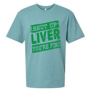 Saint Patrick Shut Up Liver You Are Fine Green Beer Ing Gift Sueded Cloud Jersey T-Shirt