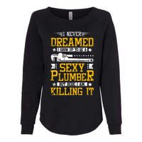 Sexy Plumber Womens California Wash Sweatshirt