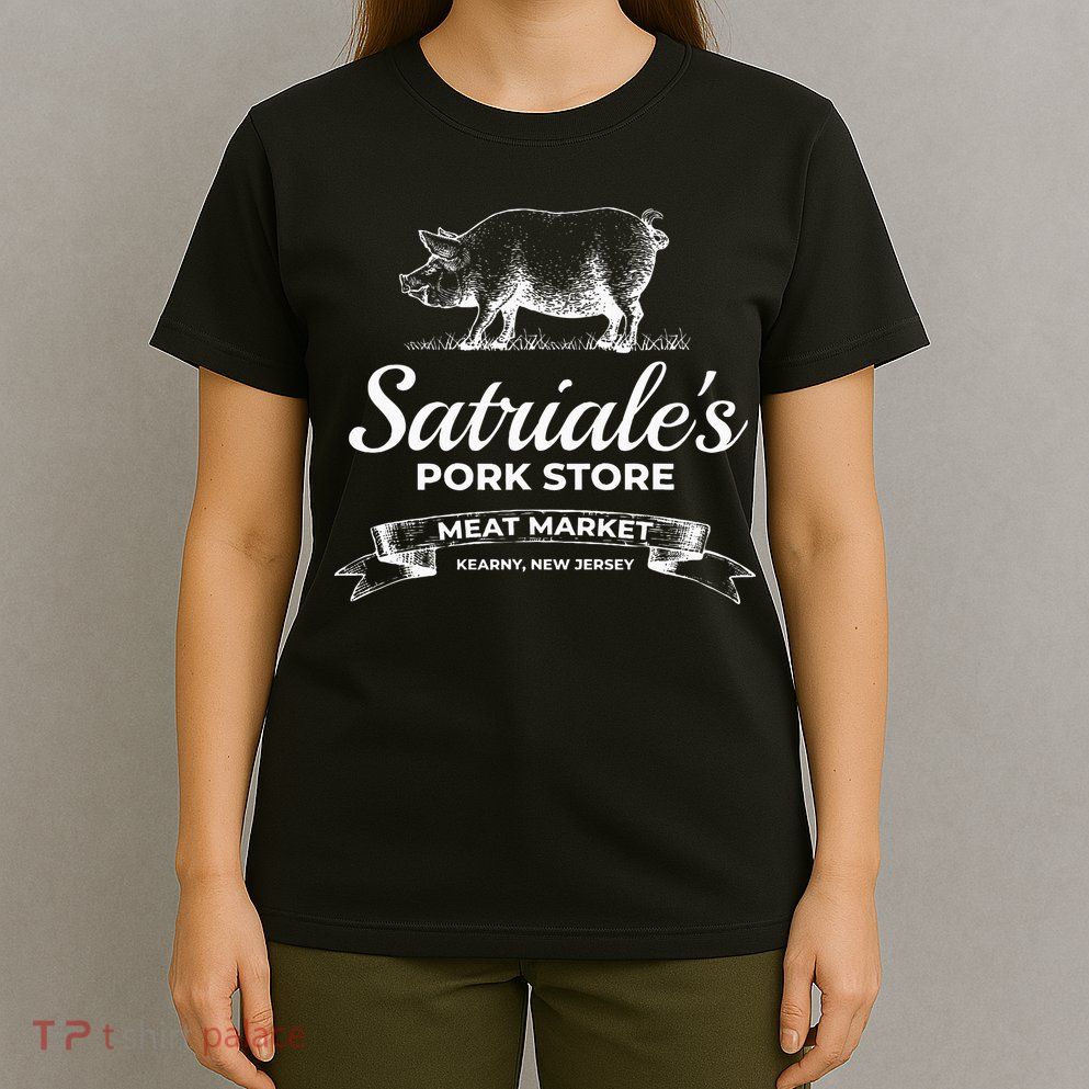 Satriale’s Pork Store Kearny New Jersey T-Shirt
