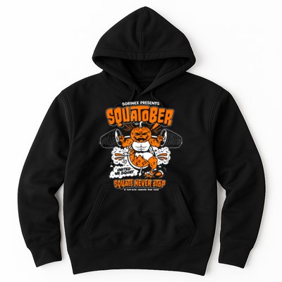 Sorinex Presents Squatober Squats Never Stop Hoodie