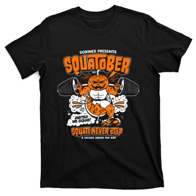 Sorinex Presents Squatober Squats Never Stop T-Shirt