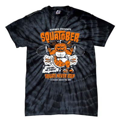 Sorinex Presents Squatober Squats Never Stop Tie-Dye T-Shirt