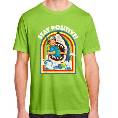 Stay Positive Shark Lover Wildlife Ocean Sea Animal Lover Adult ChromaSoft Performance T-Shirt