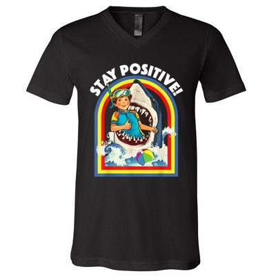 Stay Positive Shark Lover Wildlife Ocean Sea Animal Lover V-Neck T-Shirt