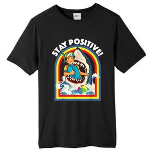 Stay Positive Shark Lover Wildlife Ocean Sea Animal Lover Tall Fusion ChromaSoft Performance T-Shirt