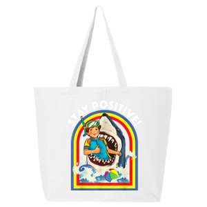 Stay Positive Shark Lover Wildlife Ocean Sea Animal Lover 25L Jumbo Tote